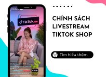 Những quy định trong chính sách Livestream TikTok Shop bạn cần ghi nhớ chính sách livestream TikTok