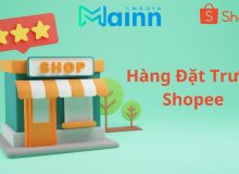 Hàng Đặt Trước Shopee Là Gì? Kinh Nghiệm Mua Hàng Hiệu Quả hàng pre order pre order Shopee là gì