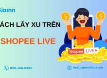 Hướng dẫn cách lấy xu trên Shopee Live đơn giản, nhanh chóng cách lấy xu trên shopee live