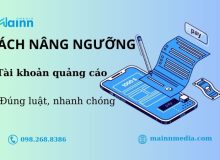 Bật mí cách nâng ngưỡng tài khoản quảng cáo đúng luật cách nâng ngưỡng tài khoản quảng cáo