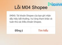 Lỗi M04 Shopee Là Gì? Dấu Hiệu Nhận Biết & Phòng Tránh Không thể đặt hàng Shopee lỗi M04