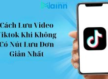 Cách Lưu Video Tiktok Khi Không Có Nút Lưu Đơn Giản Nhất tải video Tiktok khi không có nút lưu