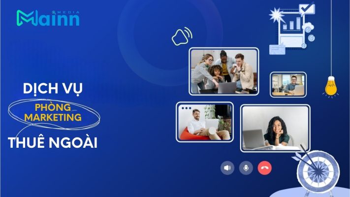 Dịch vụ marketing thuê ngoài Mainn Media