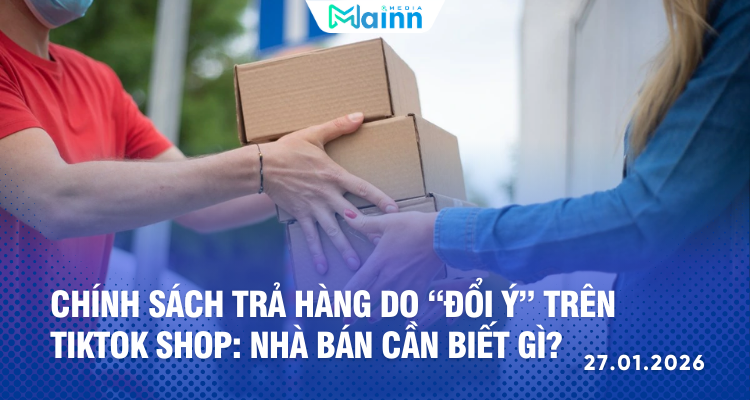 Chính sách đổi trả hàng do "đổi ý" trên tiktok